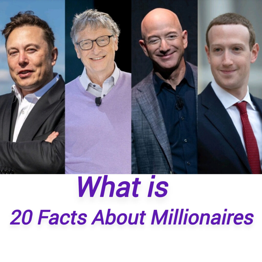 20 Facts About Millionaires